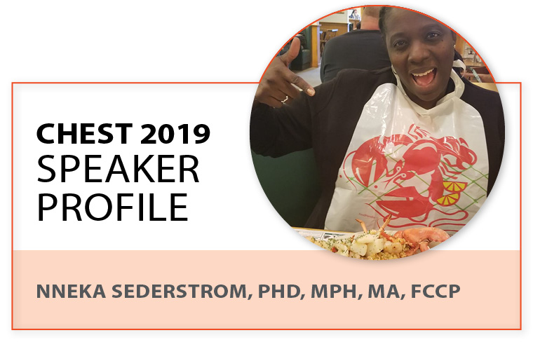 CHEST 2019 Speaker Spotlight: Nneka Sederstrom, PhD, MPH, MA, FCCP