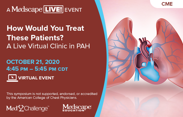 How Would You Treat These Patients?  A Live Virtual Clinic in PAH